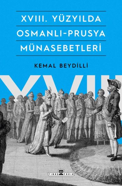 XVIII. Yüzyılda Osmanlı-Prusya Münasebetleri-zoom-