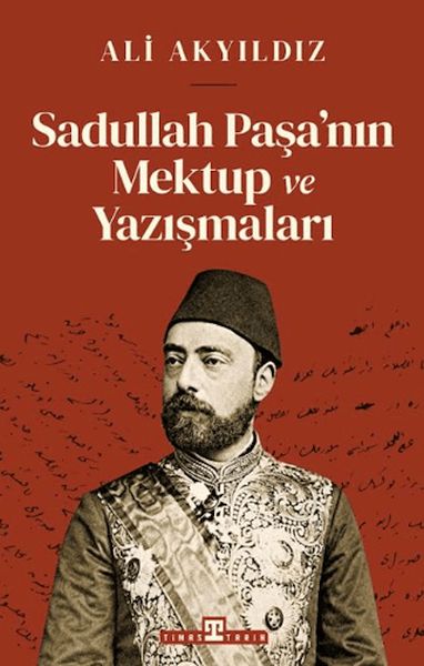 Sadullah Paşa’nın Mektup ve Yazışmaları-zoom-