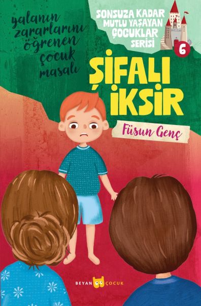 Sonsuza Kadar Mutlu Yaşayan  Çocuklar Serisi -6 Şifalı İksir