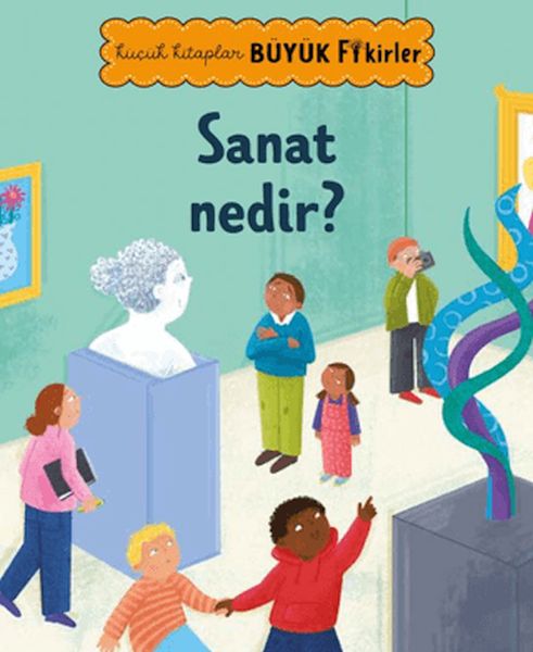Küçük Kitaplar Büyük Fikirler: Sanat Nedir?-zoom-