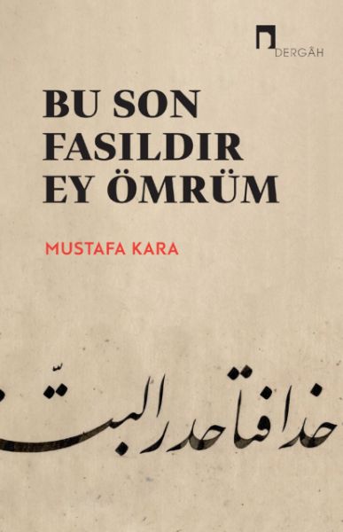Bu Son Fasıldır Ey Ömrüm-zoom-