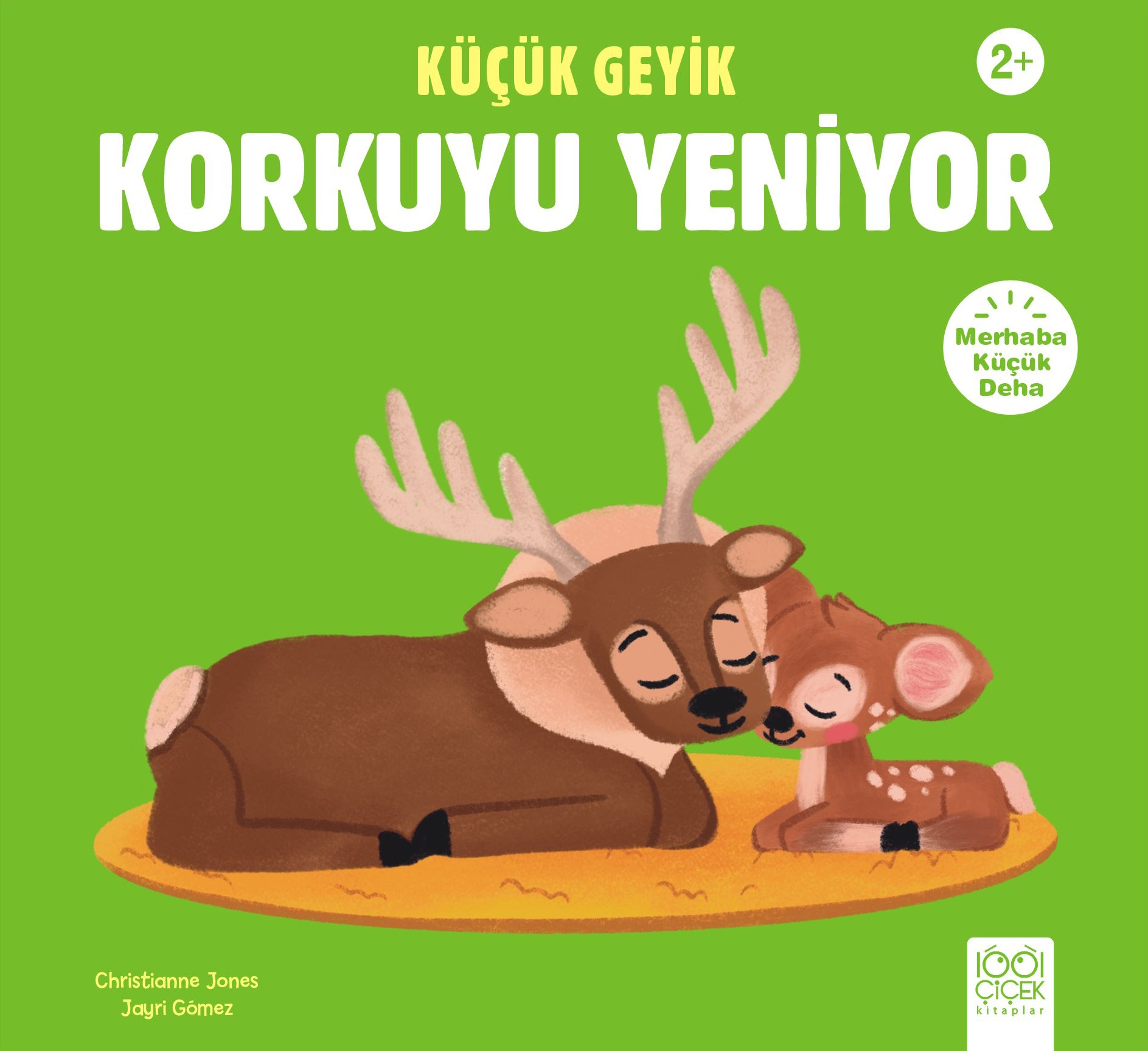 Küçük Geyik Korkuyu Yeniyor