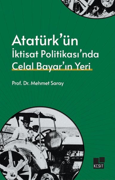 Atatürk’ün İktisat Politikası’nda Celal Bayar’ın Yeri-zoom-