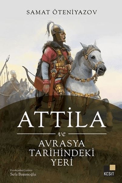 Attila ve Avrasya Tarihindeki Yeri-zoom-