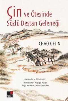 Çin ve Ötesinde Sözlü Destan Geleneği