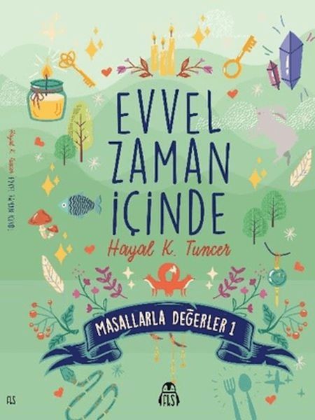 Evvel Zaman İçinde - Masallarla Değerler 1-zoom-