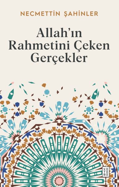 Allah’ın Rahmetini Çeken Gerçekler-zoom-