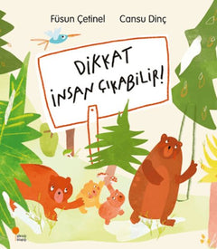 Dikkat İnsan Çıkabilir!