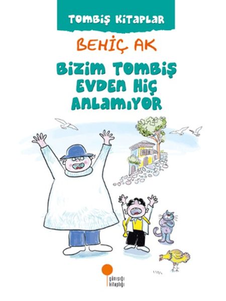 Bizim Tombiş Evden Hiç Anlamıyor