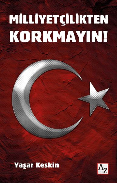 Milliyetçilikten Korkmayın!-zoom-