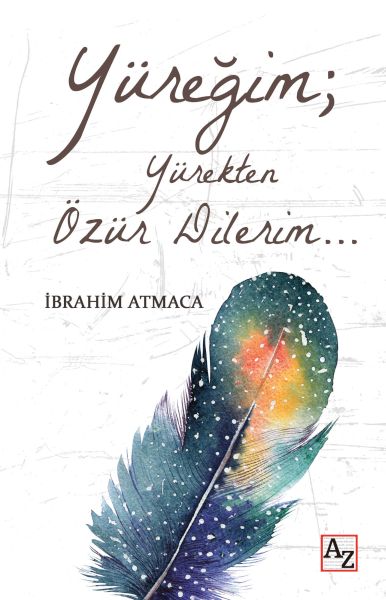 Yüreğim; Yürekten Özür Dilerim…-zoom-
