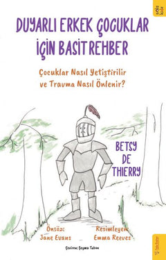 Duyarlı Erkek Çocuklar için Basit Rehber