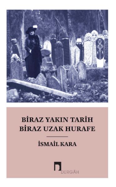 Biraz Yakın Tarih Biraz Hurafe-zoom-