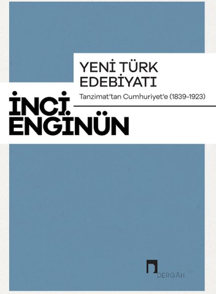 Yeni Türk Edebiyatı Tanzimattan Cumhuriyete 1839-1923-zoom-