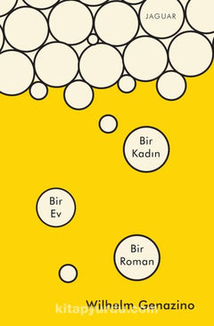 Bir Kadın Bir Ev Bir Roman