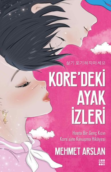 Kore'deki Ayak İzleri-Hasta Bir Genç Kızın Kore'sine Kavuşma Hikayesi-zoom-