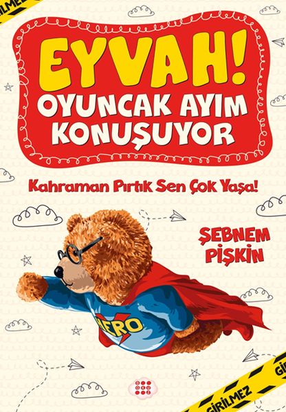 Kahraman Pırtık Sen Çok Yaşa! - Eyvah! Oyuncak Ayım Konuşuyor 2-zoom-