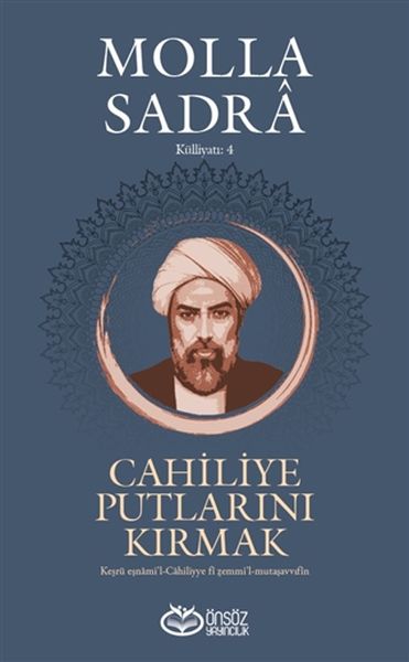 Cahiliye Putlarını Kırmak - Molla Sadra Külliyatı 4-zoom-