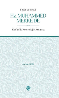 Beşer ve Resul Hz Muhammed Mekkede