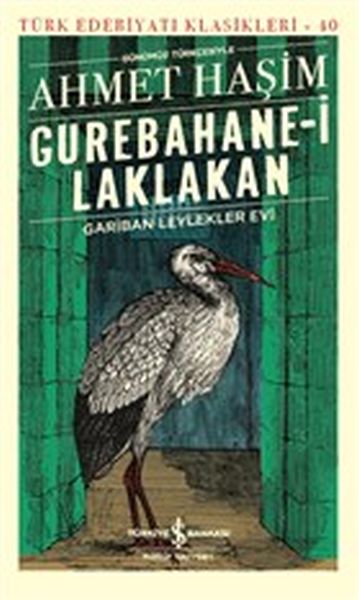 Gurebahane-i Laklakan - Gariban Leylekler Evi (Günümüz Türkçesiyle) - Türk Edebiyatı Klasikleri-zoom-