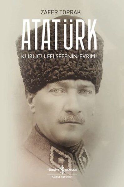 Atatürk - Kurucu Felsefenin Evrimi-zoom-
