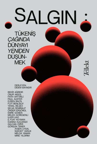 Salgın - Tükeniş Çağında Dünyayı Yeniden Düşünmek