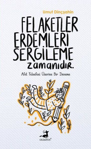 Felaketler Erdemleri Sergileme Zamanıdır-zoom-