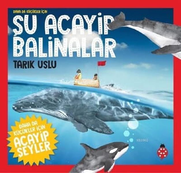 Daha Küçükler İçin Şu Acayip Balinalar-zoom-