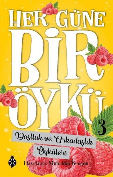 Her Güne Bir Öykü - 3 - Dostluk Ve Arkadaşlık Öyküleri-zoom-