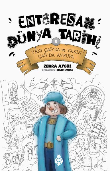 Enteresan Dünya Tarihi-5 - Yeni Çağ'Da Ve Yakın Çağ'Da Avrupa-zoom-