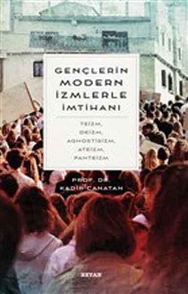 Gençlerin Modern İzmlerle İmtihanı-zoom-