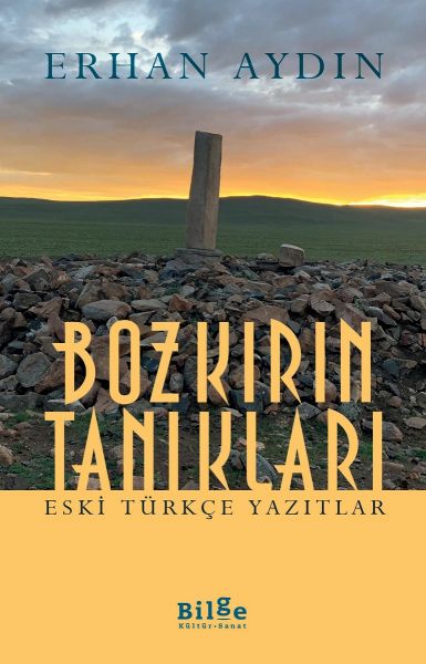 Bozkırın Tanıkları -  Eski Türkçe Yazıtlar-zoom-