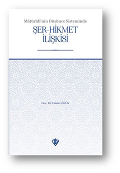 Matüridinin Düşünce Sisteminde Şer-Hikmet İlişkisi