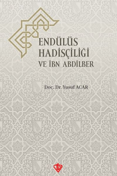 Endülüs Hadisçiliği ve İbn Abdilber-zoom-