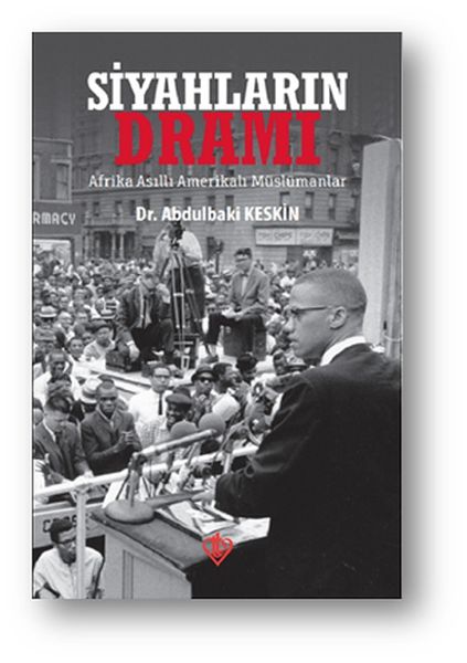 Siyahların Dramı - Afrika Asıllı Amerikalı Müslümanlar-zoom-