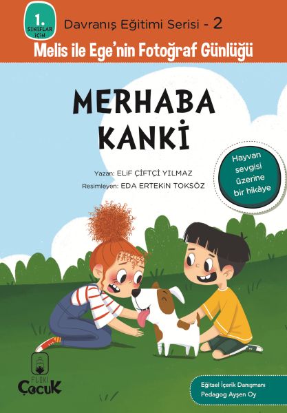 Davranış Eğitimi Serisi 2 - Melis ile Ege'nin Fotoğraf Günlüğü-Merhaba Kanki-zoom-