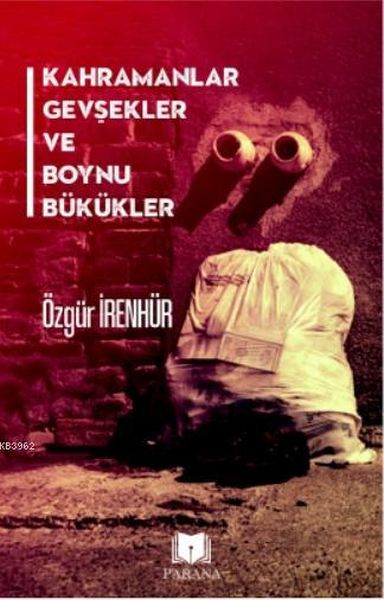 Kahramanlar Gevşekler ve Boynu Bükükler-zoom-