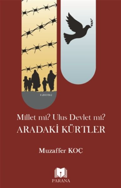 Millet mi? Ulus Devlet mi? Aradaki Kürtler-zoom-