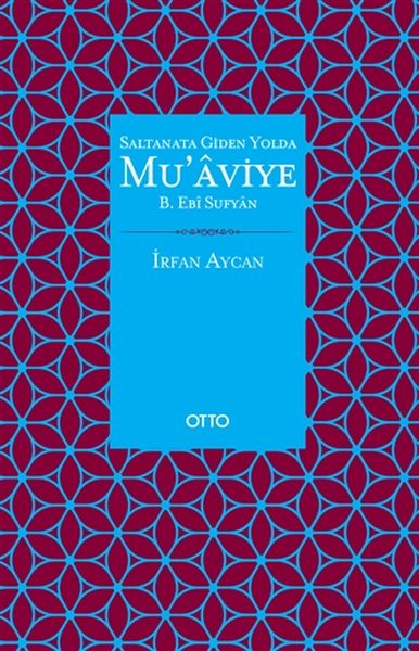 Saltanata Giden Yolda Mu'aviye B. Ebi Sufyan
