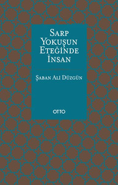 Sarp Yokuşun Eteğinde İnsan
