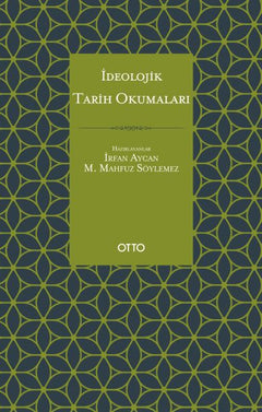 İdeolojik Tarih Okumaları