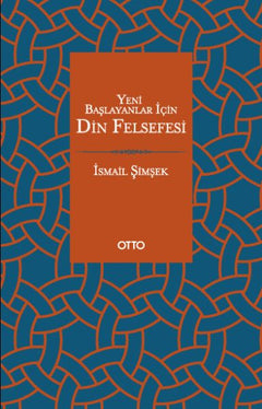 Yeni Başlayanlar İçin Din Felsefesi