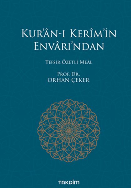 Kur’an-ı Kerim’in Envarı’ndan - Tefsir Özetli Meal