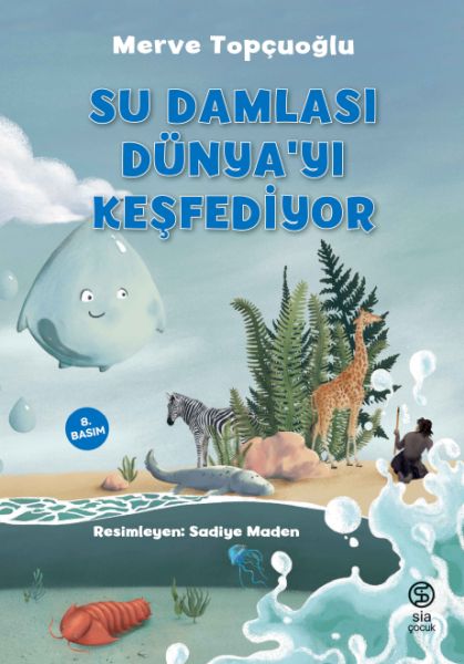 Su Damlası Dünya’yı Keşfediyor-zoom-