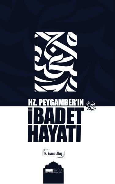 Hz. Peygamber’in İbadet Hayatı-zoom-