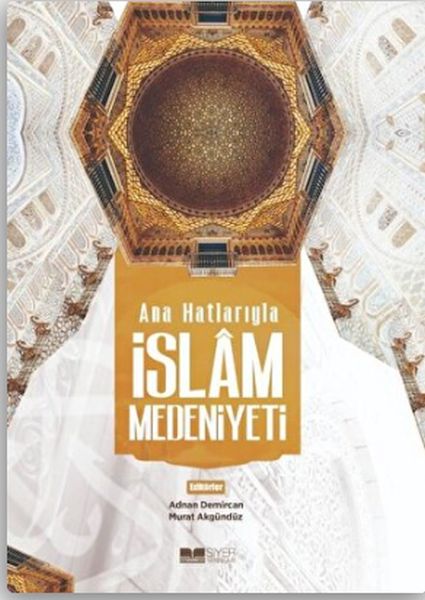 Ana Hatlarıyla İslam Medeniyeti-zoom-