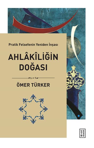 Ahlakiliğin Doğası - Pratik Felsefenin Yeniden İnşası-zoom-