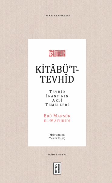 Kitabüt-Tevhid - Tevhid İnancının Akli Temelleri