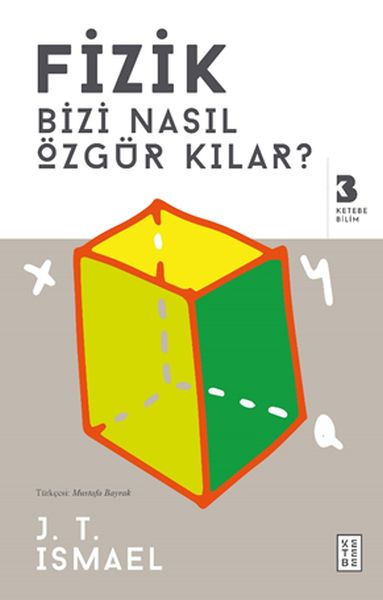 Fizik Bizi Nasıl Özgür Kılar?-zoom-