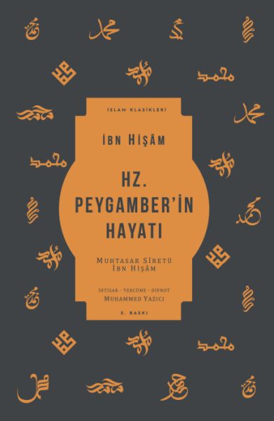 Hz. Peygamber’in Hayatı - Muhtasar Siretü İbn Hişam-zoom-